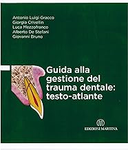 Guida alla gestione del trauma dentale: testo-atlante