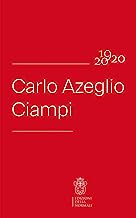 Carlo Azeglio Ciampi nel centenario della nascita. 1920-2020