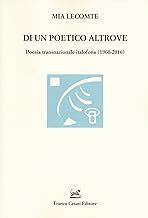 Di un poetico altrove. Poesia transnazionale italofona
