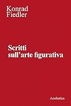 Scritti sull'arte figurativa. Nuova ediz.