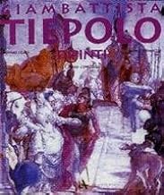 Giambattista Tiepolo. Dipinti. Opera completa (I grandi libri)