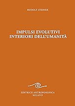 Impulsi evolutivi interiori dell'umanità . Goethe e la crisi del XIX secolo