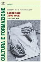 Carteggio (1899-1905) (Cultura e formazione. Filosofia)