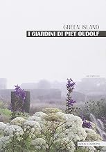 I giardini di Piet Oudolf. Green Island