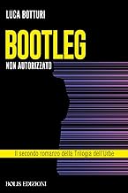 Bootleg. Non autorizzato