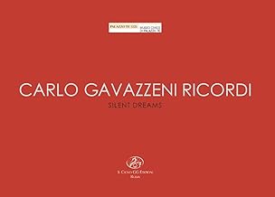 Carlo Gavazzeni Ricordi. Silent dreams