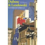Dubosc & Landowski. Environmental architecture