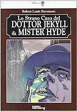 Lo strano caso del dottor Jekill & Mr. Hyde (Classici)