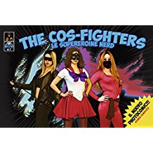 The cos-fighters. Le supereroine nerd: 1