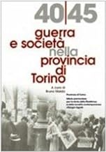 1940-45 guerra e società nella provincia di Torino