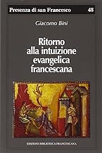 Ritorno alla intuizione evangelica francescana (Presenza di S. Francesco)