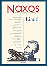 Naxos. Rivista di storia, arti, narrazioni. Limiti (2021) (Vol. 1)