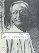 Vita di Hermann Hesse (Saggi.Scienza e filosofia)