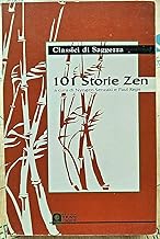 Centouno storie zen. La pi famosa raccolta di koan zen (Uomini e spiritualit)