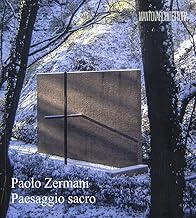 Paolo Zermani. Paesaggio sacro