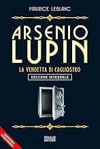 Arsenio Lupin. La vendetta di Cagliostro (Vol. 14)