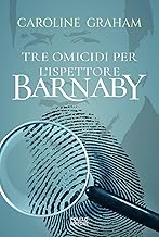 Barnaby. Tre omicidi per l'ispettore Barnaby (Vol. 1)