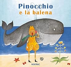 Pinocchio e la balena. Ediz. a colori