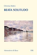 Beata solitudo. Dialogo con Marie de Solemne