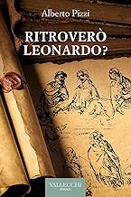 Rivedrò Leonardo?