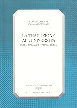 La traduzione all'universit. Russo-italiano, italiano-russo (Biblioteca di cultura)