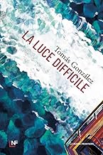 La luce difficile