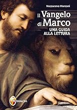 Il Vangelo di Marco. Una guida alla lettura