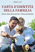 Carta d'identità della famiglia. Cellula vitale della società e «Chiesa domestica»