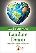 Laudate Deum. Esortazione Apostolica del Santo Padre Francesco a tutte le persone di buona volontà sulla crisi climatica