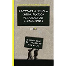 Adottati a scuola. Guida pratica alle nuove direttive del MIUR