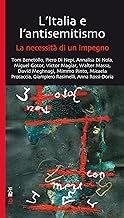 L'Italia e l'antisemitismo. La necessità di un impegno