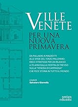 Ville venete. Per una nuova primavera