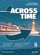 Across Time + Across Time Plus. Per le Scuole superiori