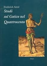 Studi sul Gotico nel Quattrocento. Alcuni quadri italiani del Kaiser-Friedrich-Mus... (1925).