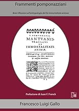 Frammenti pomponazziani. Brevi riflessioni sull’antropologia del De immortalitate animae