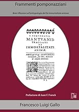 Frammenti pomponazziani. Brevi riflessioni sull’antropologia del De immortalitate animae