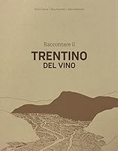 Raccontare il Trentino del vino