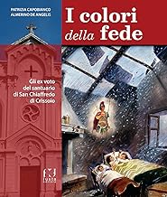 I colori della fede. Gli ex voto del santuario di San Chiaffredo di Crissolo