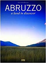 Abruzzo. A land to discover (Abruzzo da scoprire)