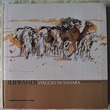 Viaggio in Sahara-Voyage au Sahara. Ediz. bilingue: Edition bilingue français-italien