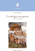 E naufragio emergentes. Crisi e rinascite