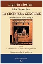 La cuciniera genovese ossia la vera maniera di cucinare alla genovese (Liguria storica)