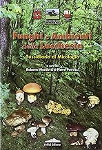 Funghi e ambienti della Lucchesia. Sussidiario di micologia