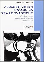 Albert Richter. Un'aquila tra le svastiche. Il ciclismo tedesco fra nazismo ed esoterismo (1919-1939)