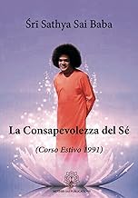 La consapevolezza del sÃ©. Corso estivo 1991. Nuova ediz.