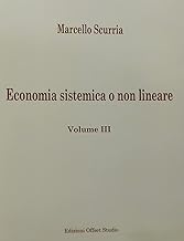 Totaliter Aliter. Economia sistemica o non lineare (Vol. 3)