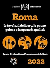 Roma de La Pecora Nera 2022. Le tavole, il delivery, le pause golose e la spesa di qualità