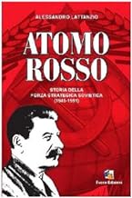 Atomo rosso. Storia della forza strategica sovietica (1945-1991) (Incroci)