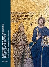 Il Diritto Romano Nella Legislazione Degli Imperatori Cristiani: Scritti Di Giorgio Barone Adesi