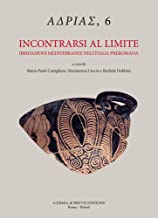 Incontrarsi Al Limite: Ibridazioni Mediterranee Nell'italia Preromana